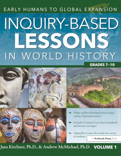 Inquiry-Based Lessons in World History: Early Humans to Global Expansion (Vol. 1) book cover