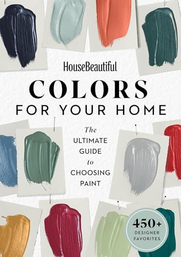 House Beautiful Colors for Your Home: The Ultimate Guide to Choosing Paint book cover