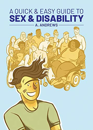 A Quick & Easy Guide to Sex & Disability book cover