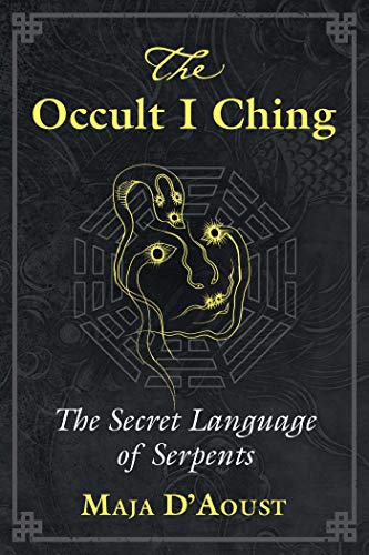 The Occult I Ching: The Secret Language of Serpents book cover