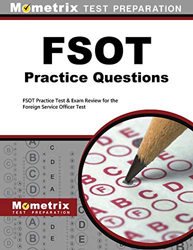 Fsot Practice Questions: Fsot Practice Tests and Exam Review for the Foreign Service Officer Test book cover