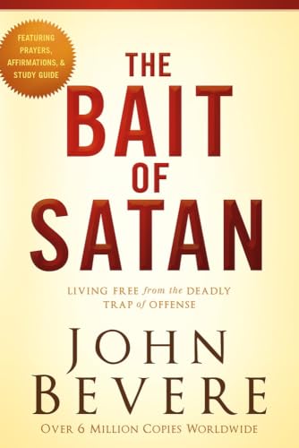 The Bait of Satan: Living Free from the Deadly Trap of Offense book cover