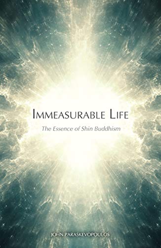 Read Immeasurable Life: The Essence of Shin Buddhism