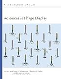 Advances In Phage Display A Laboratory Manual