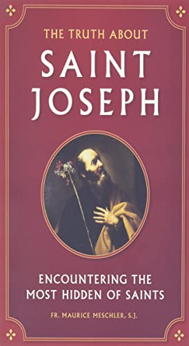 The Truth about Saint Joseph