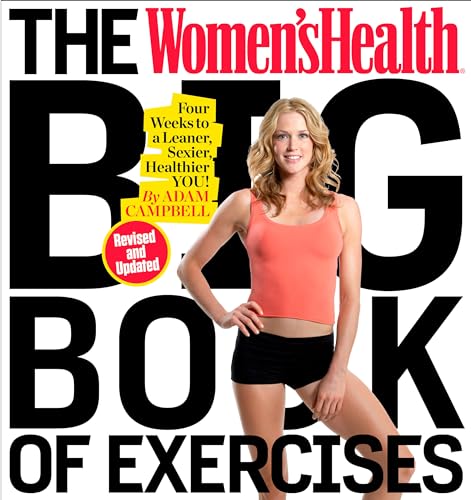 The Women's Health Big Book of Exercises: Four Weeks to a Leaner, Sexier, Healthier YOU! book cover