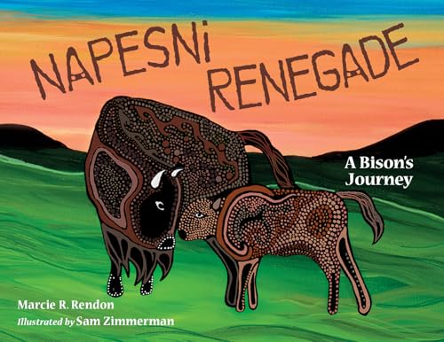 Napesni Renegade: A Bison's Journey