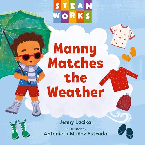Manny Matches the Weather (Steamworks)