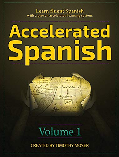 Accelerated Spanish: Learn Fluent Spanish with a Proven Accelerated Learning System book cover