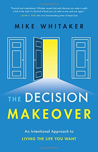 The Decision Makeover
