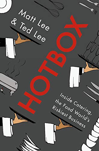 Hotbox: Inside Catering, the Food World's Riskiest Business book cover