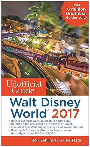 The Unofficial Guide to Walt Disney World 2017 book cover