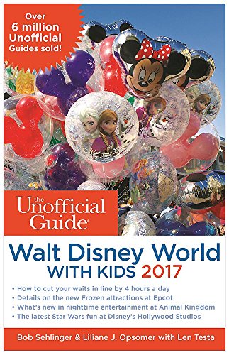 The Unofficial Guide to Walt Disney World with Kids 2017 book cover