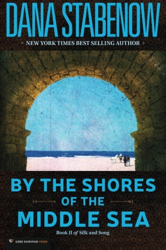 By the Shores of the Middle Sea (Silk and Song Trilogy, #2)