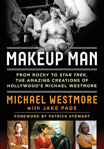 Makeup Man: From Rocky to Star Trek the Amazing Creations of Hollywood's Michael Westmore book cover