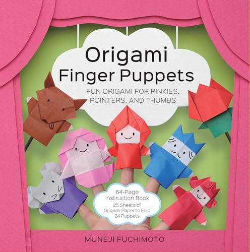 Origami Finger Puppets: Fun Origami for Pinkies, Pointers, and Thumbs - 64-Page Instruction Book, 25 Sheets of Origami Paper to Fold 24 Puppets book cover