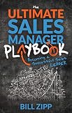 The Ultimate Sales Manager Playbook Becoming A Successful Sa