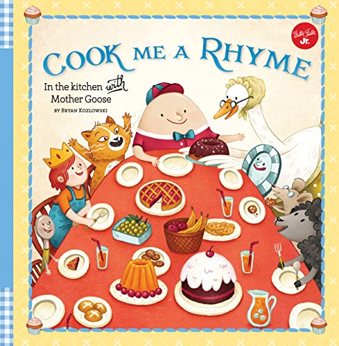 Cook Me a Rhyme: In the kitchen with Mother Goose book cover