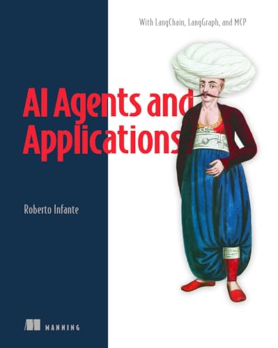 Read AI Agents and Applications: With LangChain, LangGraph, and MCP