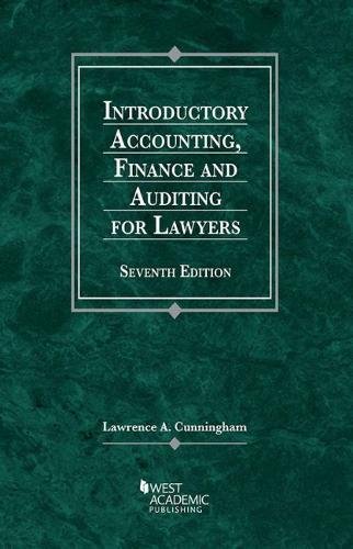 Introductory Accounting, Finance, and Auditing for Lawyers (American Casebook Series) book cover