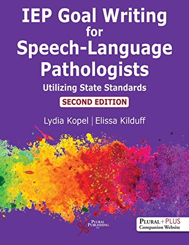 IEP Goal Writing for Speech-Language Pathologists Utilizing State Standards book cover
