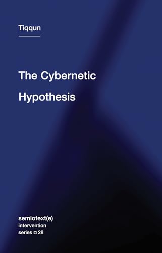 The Cybernetic Hypothesis (Semiotext(e) / Intervention Series) book cover
