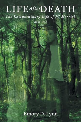 Read Life After Death: Book One (The Extraordinary Life of Jc Merrick)