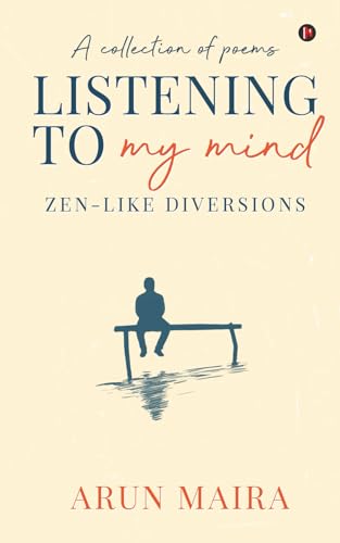 Listening to My Mind: Zen-Like Diversions