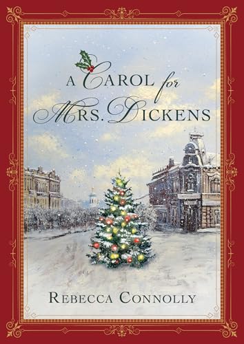 Read A Carol for Mrs. Dickens