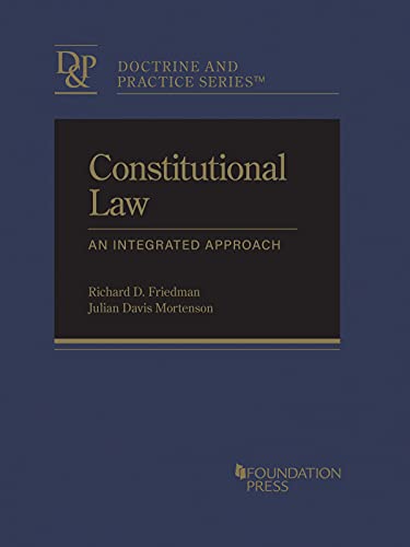 Read Constitutional Law: An Integrated Approach (Doctrine and Practice Series)