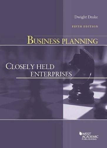 Business Planning: Closely Held Enterprises (American Casebook Series) book cover