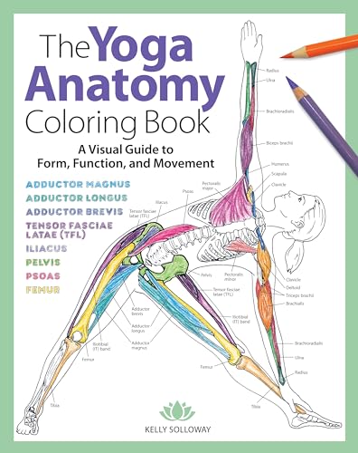 The Yoga Anatomy Coloring Book: A Visual Guide to Form, Function, and Movement book cover