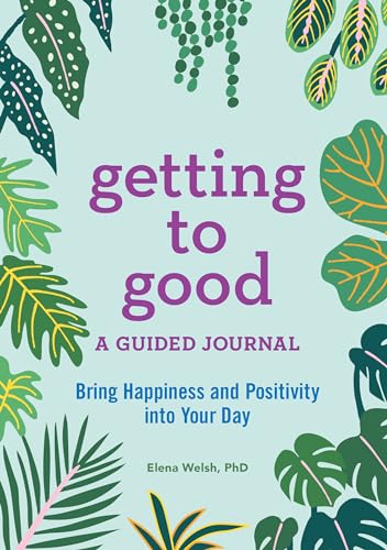 Getting to Good: A Guided Journal book cover