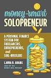 Money Smart Solopreneur A Personal Finance System For Freela