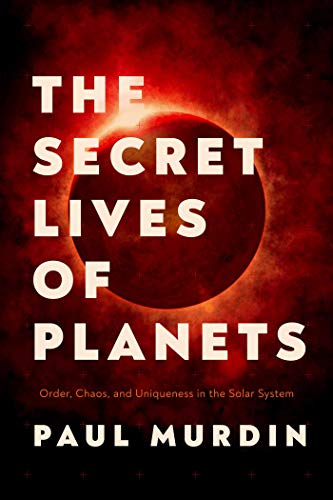 Secret Lives of Planets: Order, Chaos, and Uniqueness in the Solar System