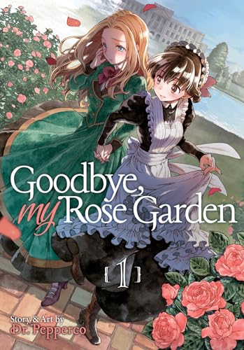 Read Goodbye, My Rose Garden, Vol. 1