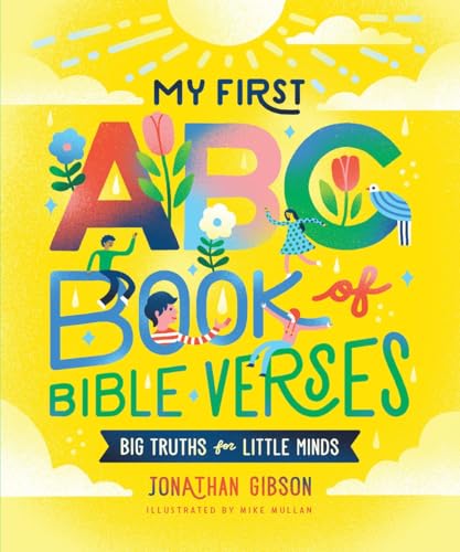 Read My First ABC Book of Bible Verses (Big Truths for Little Minds)