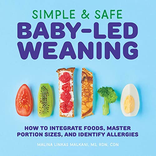 Simple & Safe Baby-Led Weaning: How to Integrate Foods, Master Portion Sizes, and Identify Allergies book cover