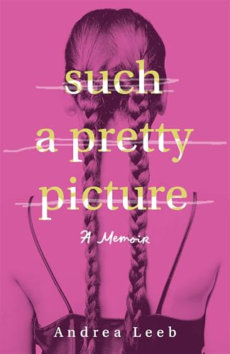 Read Such a Pretty Picture: A Memoir
