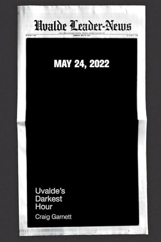 Read Uvalde's Darkest Hour