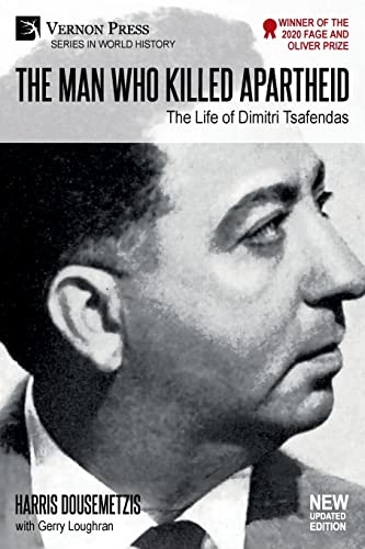 The Man Who Killed Apartheid: The Life of Dimitri Tsafendas