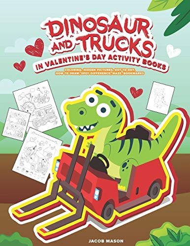 Dinosaur And Trucks In Valentine's Day Activity Books book cover