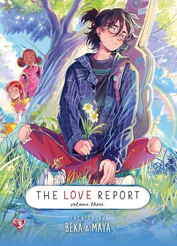 Read The Love Report, Volume Three (The Love Report, #3)