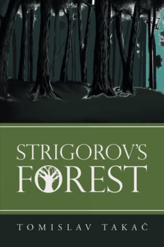 Strigorov’s Forest