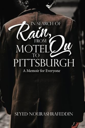 In Search of Rain, From Motel Qu to Pittsburgh: A Memoir for Everyone