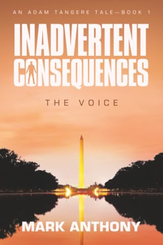 Inadvertent Consequences: The Voice