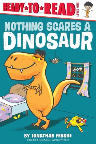 Read Nothing Scares a Dinosaur: Ready-to-Read Level 1