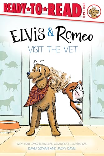 Read Elvis & Romeo Visit the Vet: Ready-to-Read Level 1 (An Elvis & Romeo Book)