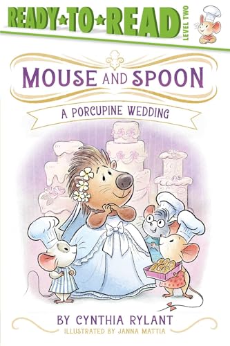 Read A Porcupine Wedding: Ready-to-Read Level 2 (Mouse and Spoon)