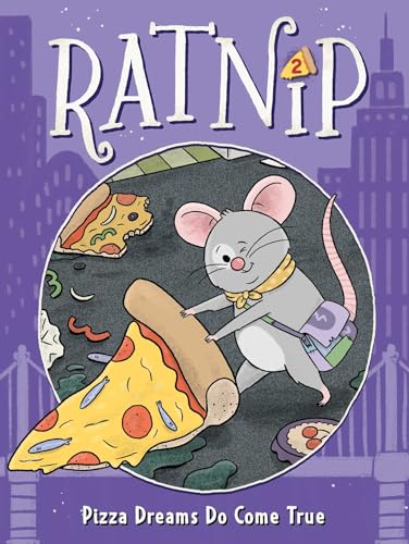 Pizza Dreams Do Come True (Ratnip, #2)